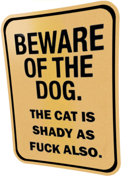 Beware of the Cat sign