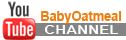 BabyOatmeal YouTube Channel